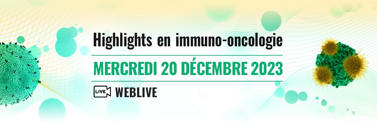 LA FITC PRÉSENTE SES HIGHLIGHTS EN IMMUNO-ONCOLOGIE LORS D’UNE ÉMISSION EN DIRECT